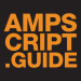 The AMPscript Guide